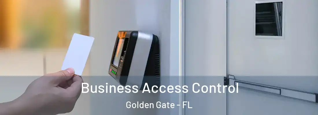 Business Access Control Golden Gate - FL