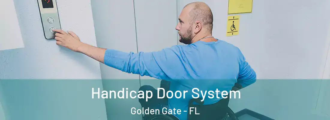 Handicap Door System Golden Gate - FL