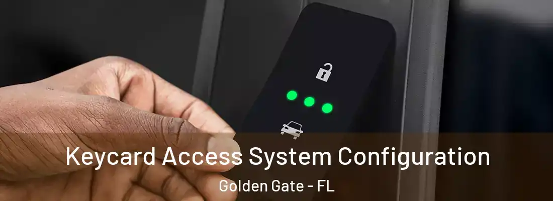 Keycard Access System Configuration Golden Gate - FL