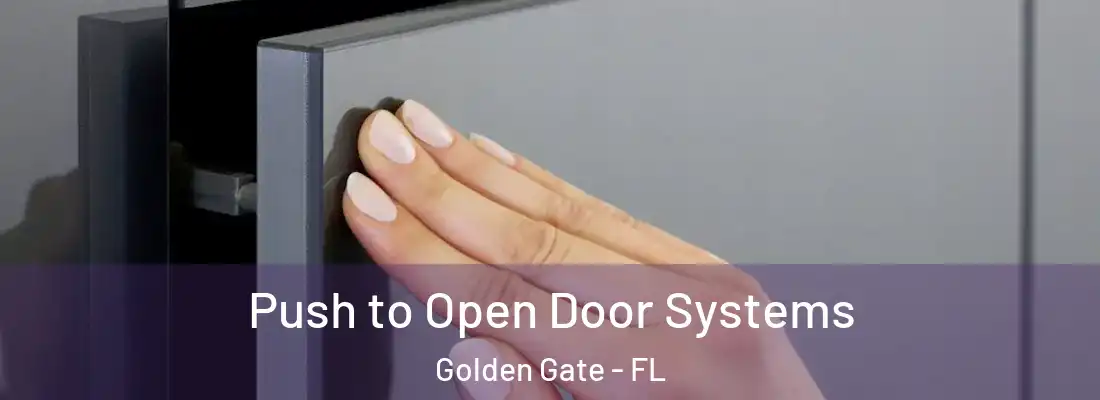 Push to Open Door Systems Golden Gate - FL
